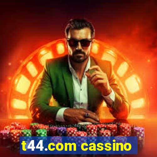 t44.com cassino